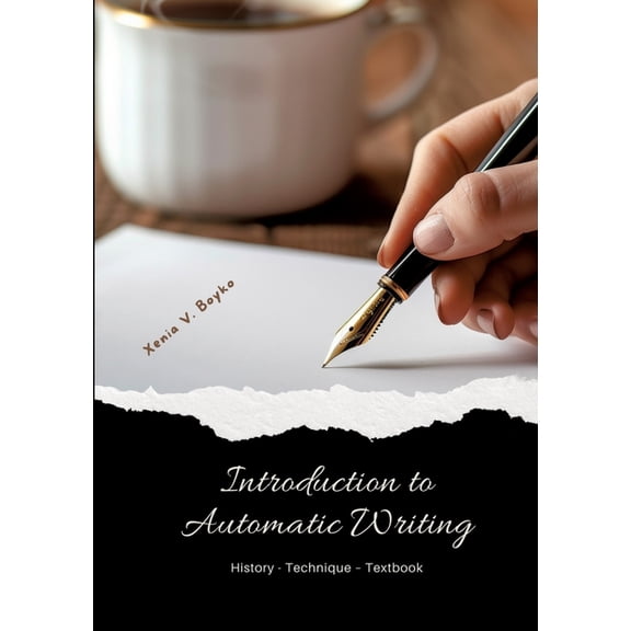 Introduction to Automatic Writing: History - Technique - Textbook, (Paperback)