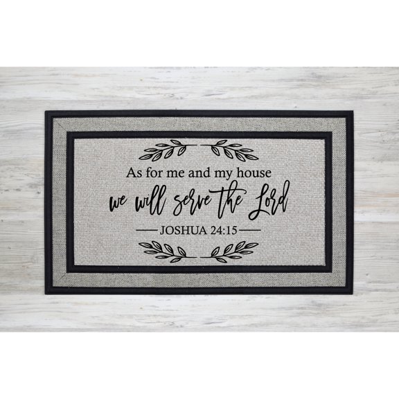 Grey Doormat As For Me And My House We Will Serve The Lord Joshua 24:1 (18" x 30") #24151641