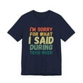 thumbnail image 3 of Funny I'm sorry for what I said during tech week retro Unisex T-shirt, 3 of 7