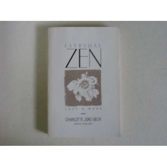 Pre-Owned Everyday Zen: Love & Work (Paperback) 0060607343 9780060607340