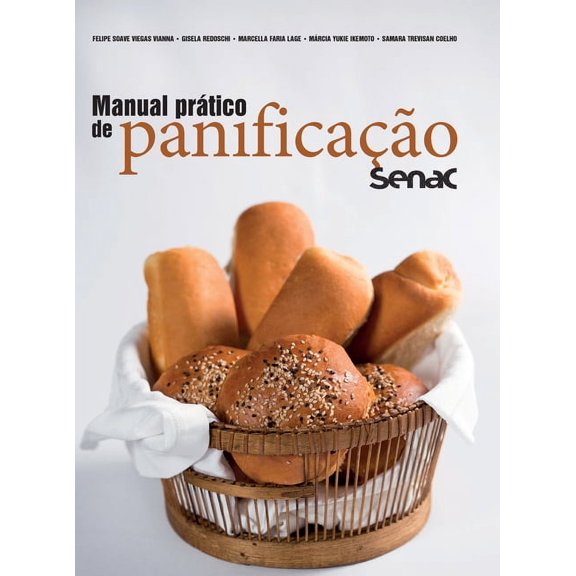 Manual prático de panificação Senac (Hardcover)