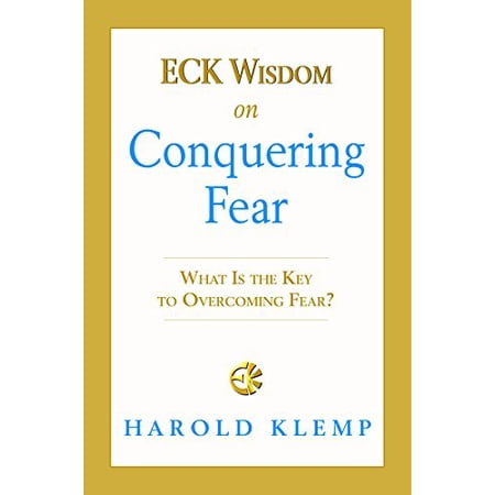 Pre-Owned Eck Wisdom on Conquering Fear 9781570434297 1570434298 Paperback Second Edition edition