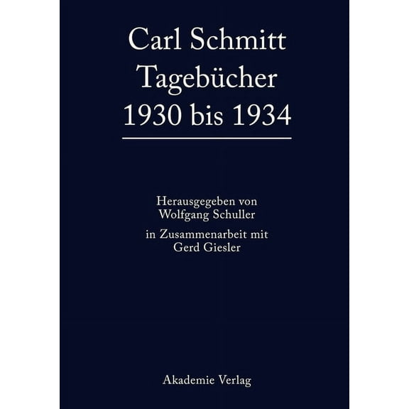 Carl Schmitt Tagebucher 1930 Bis 1934, (Hardcover)
