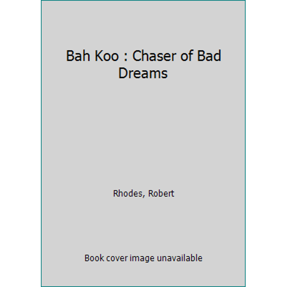 Pre-Owned Bah Koo: A Bedtime Story (Hardcover) 031201127X 9780312011277