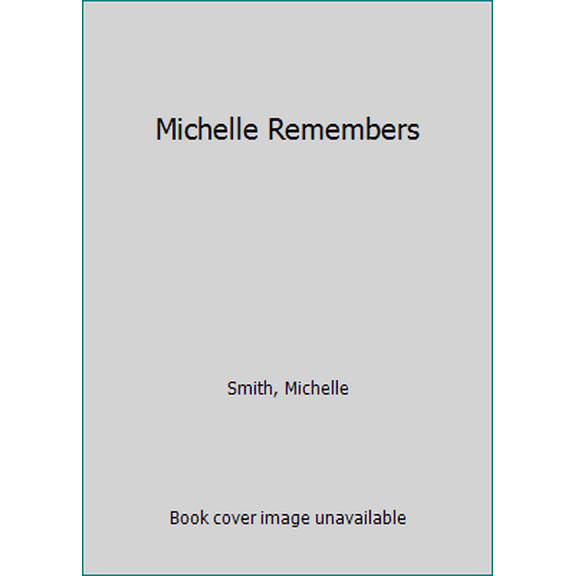 Pre-Owned Michelle Remembers (Unknown) 0671423878 9780671423872