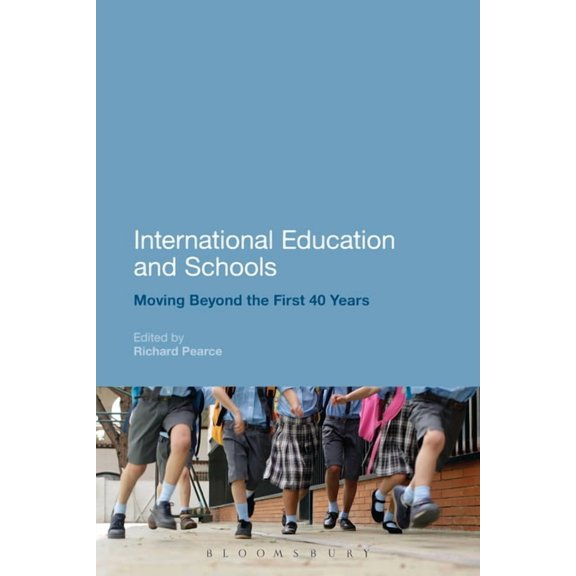 International Education and Schools: Moving Beyond the First 40 Years, (Hardcover)