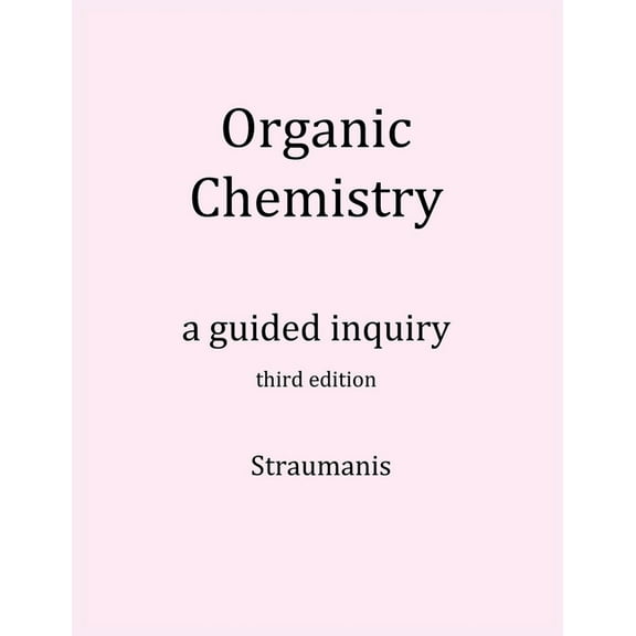 Organic Chemistry: A Guided Inquiry, (Paperback)