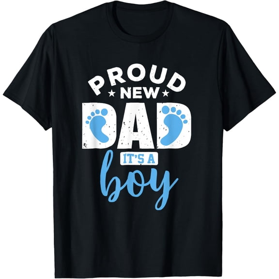 Proud New Dad It's A Boy Funny Creative Graphic T-Shirt Promoted to Daddy Tee Gift Funny Creative Graphic T-Shirt