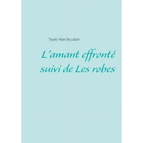 L'amant effronté - Les robes (Paperback)