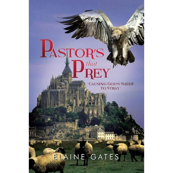 Pastor's That Prey: "Causing God's Sheep to Stray"