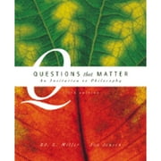 Pre-Owned Questions That Matter: An Invitation to Philosophy (Hardcover) by Jon E Jensen, Ed L Miller
