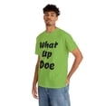 thumbnail image 5 of What Up Doe Slang Greeting Unisex Cotton T Shirt No Graphic Just Words, 5 of 9