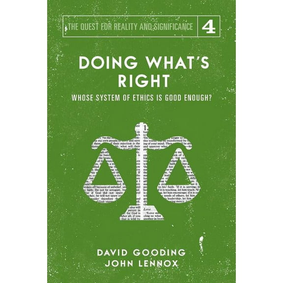 Quest for Reality and Significance Doing What's Right: The Limits of our Worth, Power, Freedom and Destiny, Book 4, (Paperback)