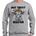 thumbnail image 2 of Not Today Heifer Sweatshirt Unisex X-Large Grey, 2 of 5
