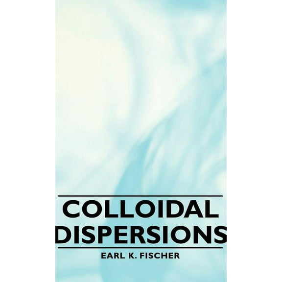 Colloidal Dispersions, (Hardcover)