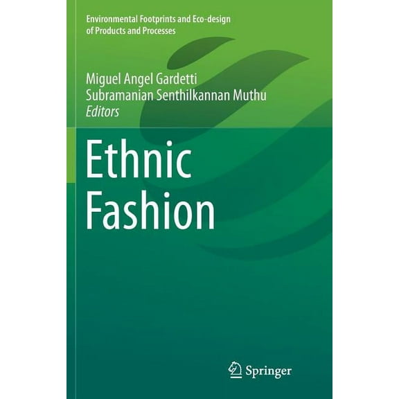 Environmental Footprints and Eco-Design Ethnic Fashion, (Paperback)