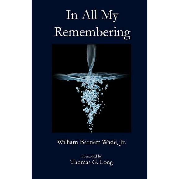 In All My Remembering, (Paperback)