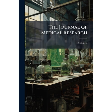 The Journal of Medical Research; Volume 9 (Paperback)
