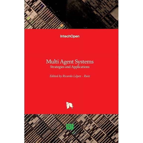 Multi Agent Systems: Strategies and Applications (Hardcover)