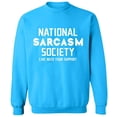 thumbnail image 2 of OXI Crewneck Sweatshirt - National Sarcasm Society,Basic Casual Sweatshirts for Men's and Women Fleece Sweatshirt Long Sleeve - Sapphire Large, 2 of 2