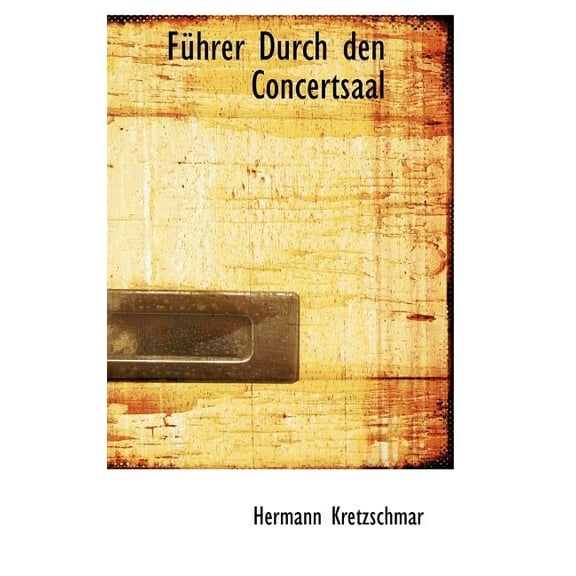 F Hrer Durch Den Concertsaal (Hardcover)