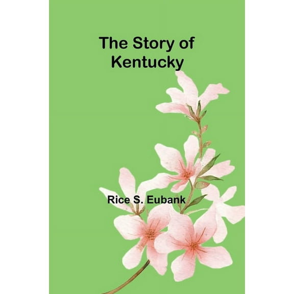 The story of Kentucky, (Paperback)