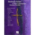 thumbnail image 1 of Pre-Owned Butterfly Kisses and Other Contemporary Christian Favorites: Piano/Vocal/Guitar (Paperback) 0793586011 9780793586011, 1 of 1