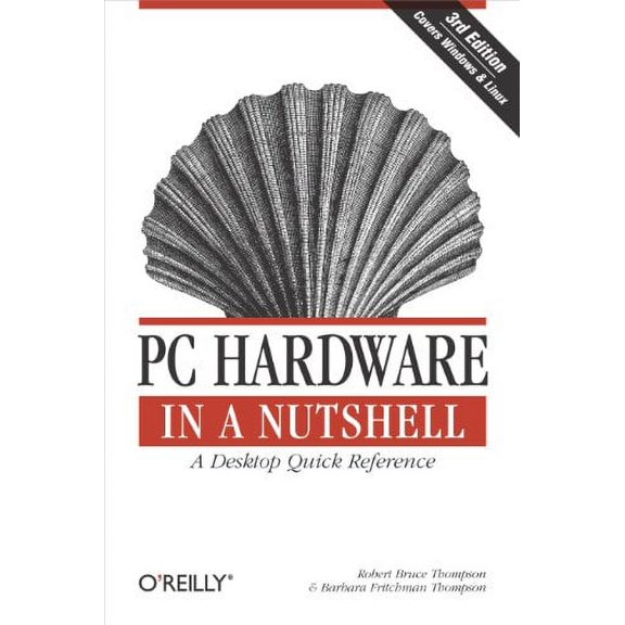 PC Hardware in a Nutshell (Paperback)
