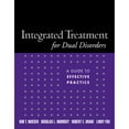 thumbnail image 1 of Pre-Owned Integrated Treatment for Dual Disorders: A Guide to Effective Practice (Paperback) 1572308508 9781572308503, 1 of 1