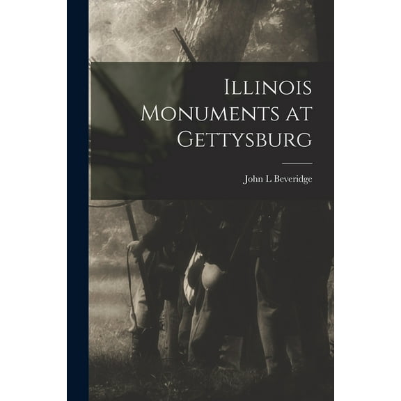 Illinois Monuments at Gettysburg (Paperback)