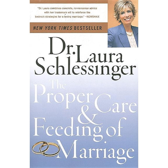 The Proper Care and Feeding of Marriage, (Paperback)