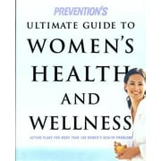 Angle View: Prevention's Ultimate Guide to Women's Health and Wellness : Action Plans for More Than 100 Women's Health Problems, Used [Hardcover]
