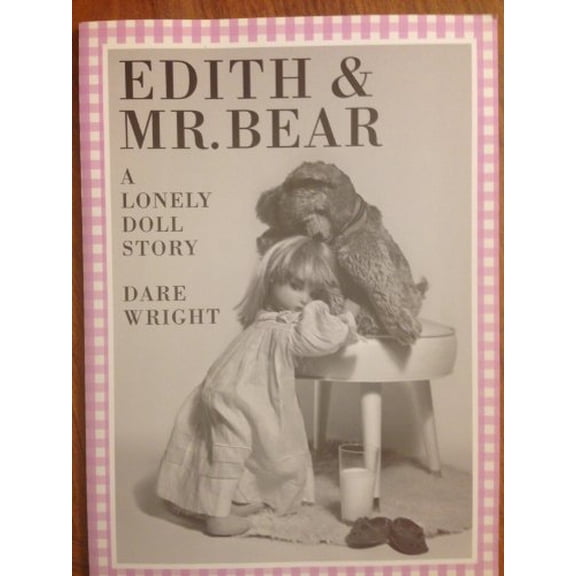 Pre-Owned Edith & Mr. Bear : A Lonely Doll Story