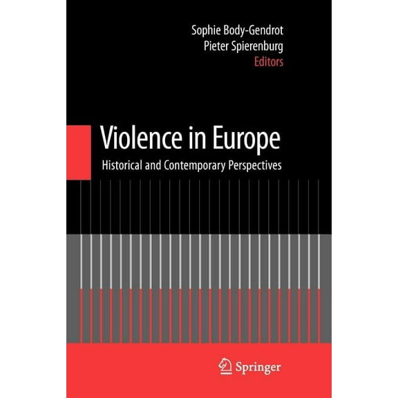 Violence in Europe: Historical and Contemporary Perspectives, (Paperback)