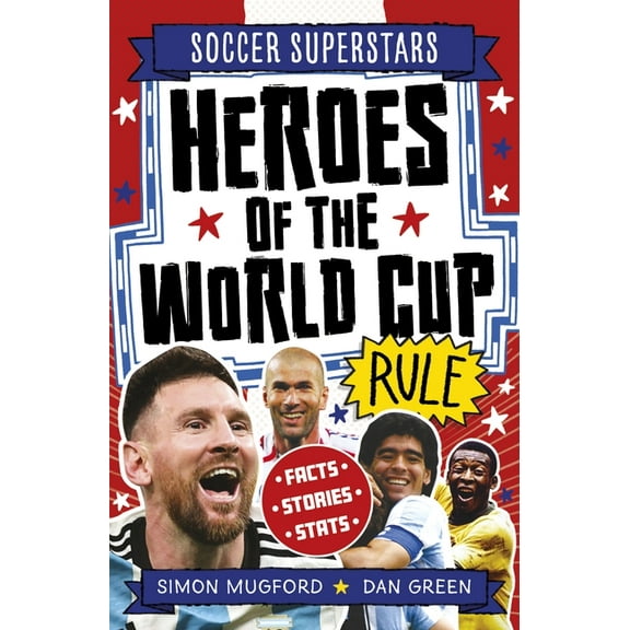 Soccer Superstars: Heroes of the World Cup Rule, (Paperback)