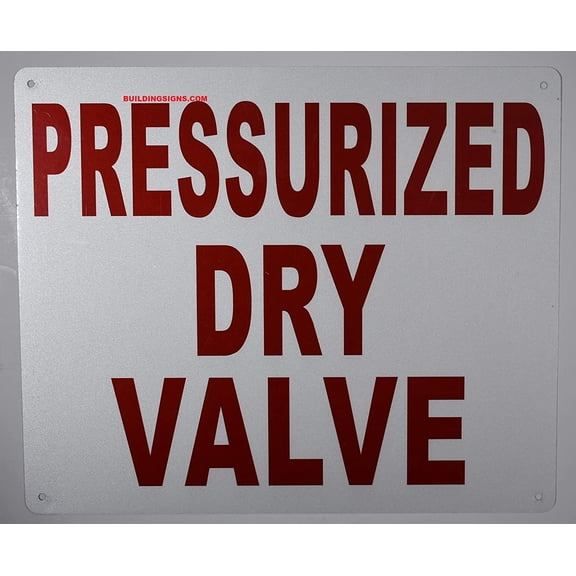 PRESSURIZED Dry Valve Sign, Engineer Grade Reflective Aluminum Sign (White,Aluminum 12X10)(ref-2022-4)