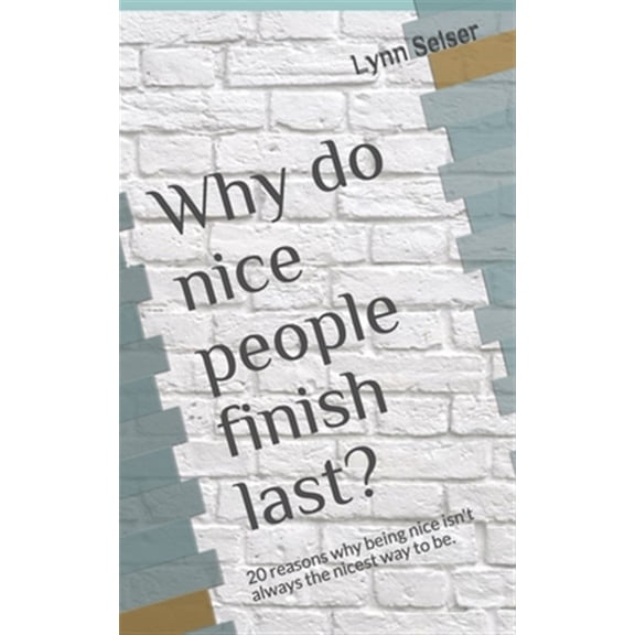 Pre-Owned Why do nice people finish last?