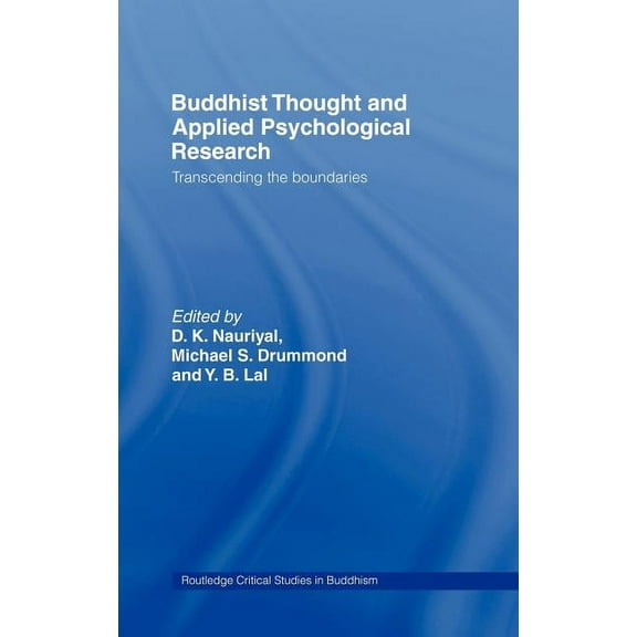 Routledge Critical Studies in Buddhism Buddhist Thought and Applied Psychological Research: Transcending the Boundaries, (Hardcover)
