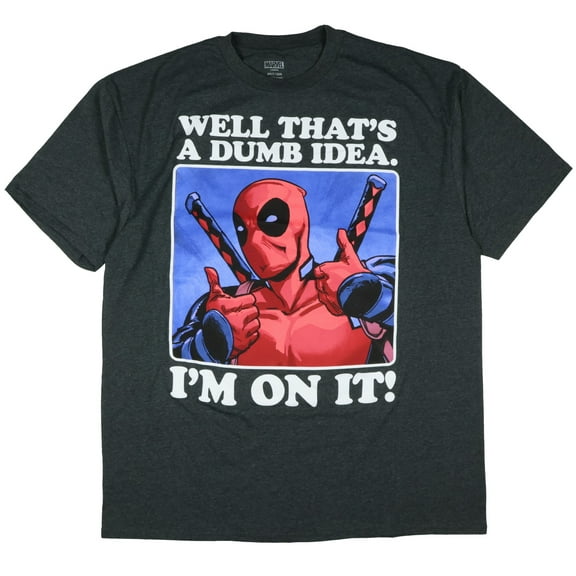 Marvel Deadpool T-Shirt Men's That's A Dumb Idea Anti Hero Big and Tall Short Sleeve Crewneck Tee