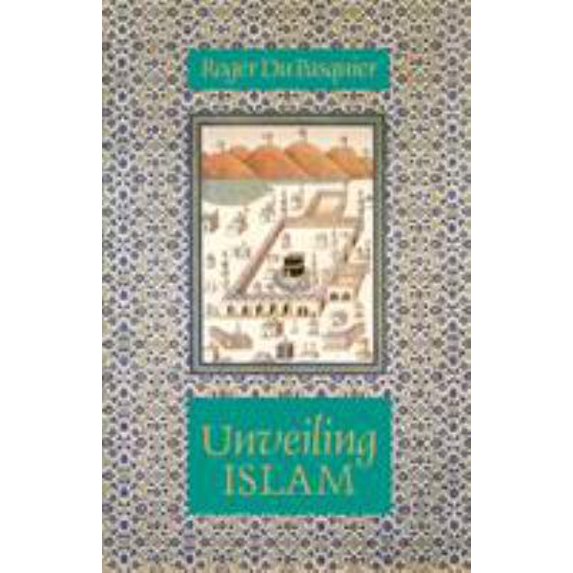 Pre-Owned Unveiling Islam (Paperback) 0946621322 9780946621323