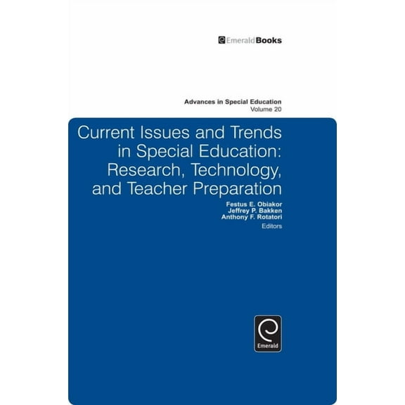 Advances in Special Education Current Issues and Trends in Special Education, Vol. 20: Research, Technology, and Teacher Preparation, Book 20, (Hardcover)
