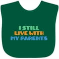 thumbnail image 3 of Inktastic I Still Live with My Parents Boys or Girls Baby Bib, 3 of 4