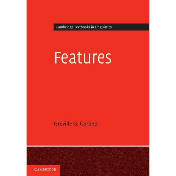 Cambridge Textbooks in Linguistics Features. by Greville G. Corbett, (Hardcover)