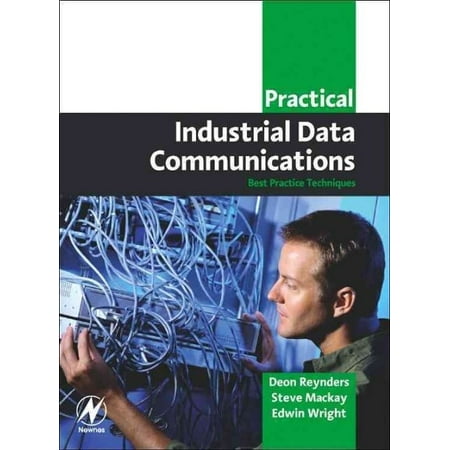 Practical Industrial Data Communications: Best Practice Techniques