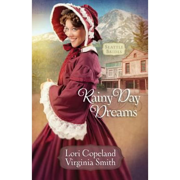 Pre-Owned Rainy Day Dreams (Seattle Brides: Thorndike Press Large Print Christian Historical Fiction, 2) (Hardcover) 1410465748 9781410465740