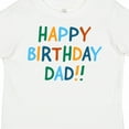 thumbnail image 4 of Inktastic Happy Birthday Dad Boys or Girls Toddler T-Shirt, 4 of 5