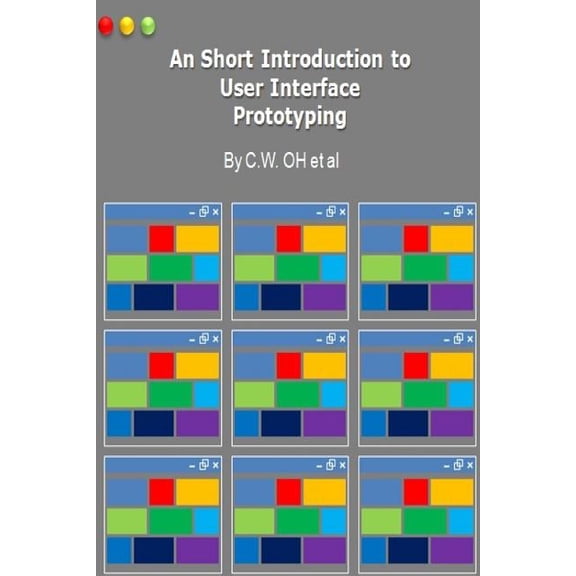 A Short Introduction to User Interface Prototyping (For Software Development Pro (Paperback)