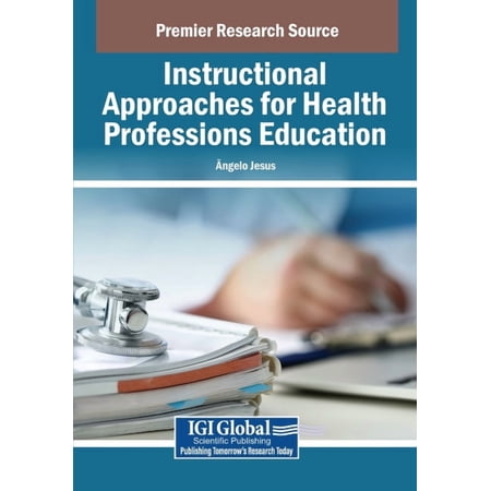 Instructional Approaches for Health Professions Education (Paperback)