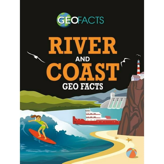 River and Coast Geo Facts, (Hardcover)