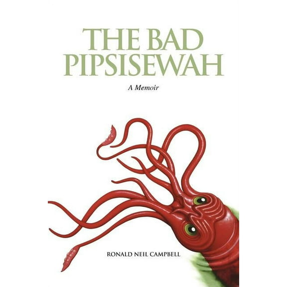 The Bad Pipsisewah (Paperback)